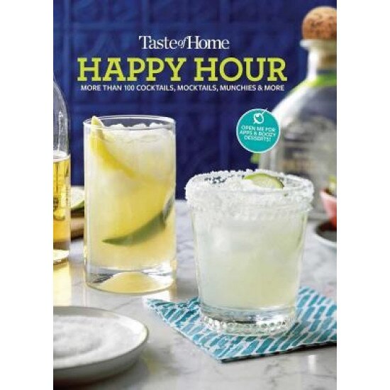 Taste of Home Happy Hour Mini Binder: More Than 100+ Cocktails, Mocktails, Munchies & More, Taste of Home (Editor)