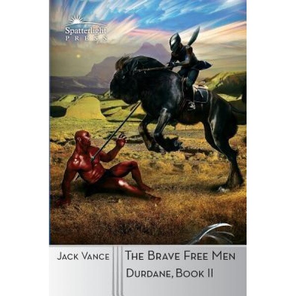 The Brave Free Men, Jack Vance (Author)