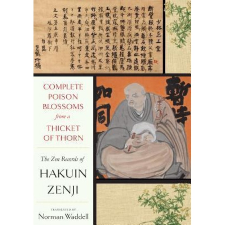 Complete Poison Blossoms from a Thicket of Thorn: The Zen Records of Hakuin Hekaku, Hakuin Zenji (Author)