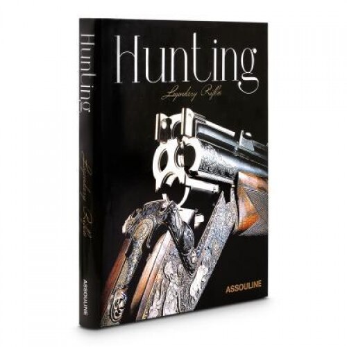 Hunting: Legendary Rifles, Eric Joly (Author)