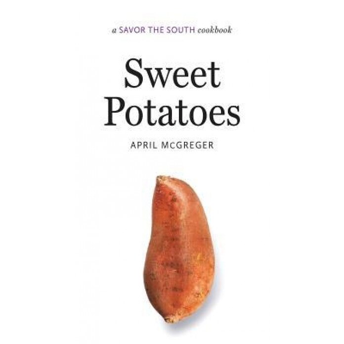 Sweet Potatoes, April McGreger (Author)