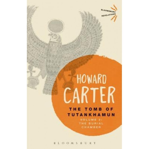 The Tomb of Tutankhamun: Volume 2: The Burial Chamber, Howard Carter (Author)