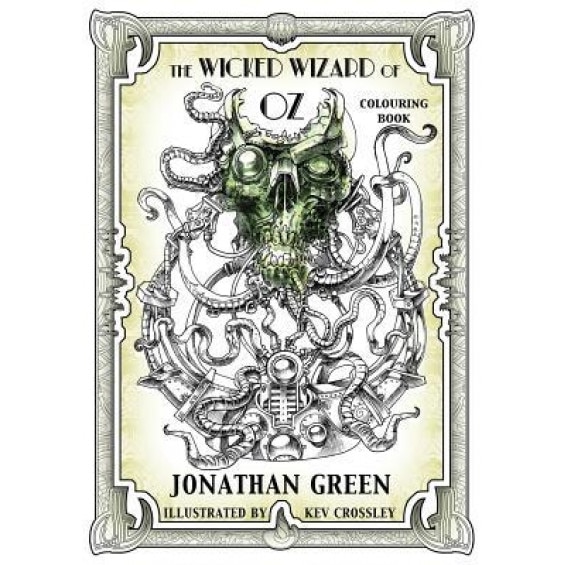 The Wicked Wizard of Oz Colouring Book, Jonathan Green (Author)