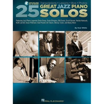 25 Great Jazz Piano Solos: Transcriptions * Lessons * BIOS * Photos, Huw White (Author) 25 Great Jazz Piano Solos: Transcriptions * Lessons * BIOS * Photos, Huw White (Author)