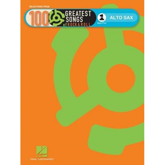 Vh1's 100 Greatest Songs of Rock and Roll: For Alto Sax, Hal Leonard Corp