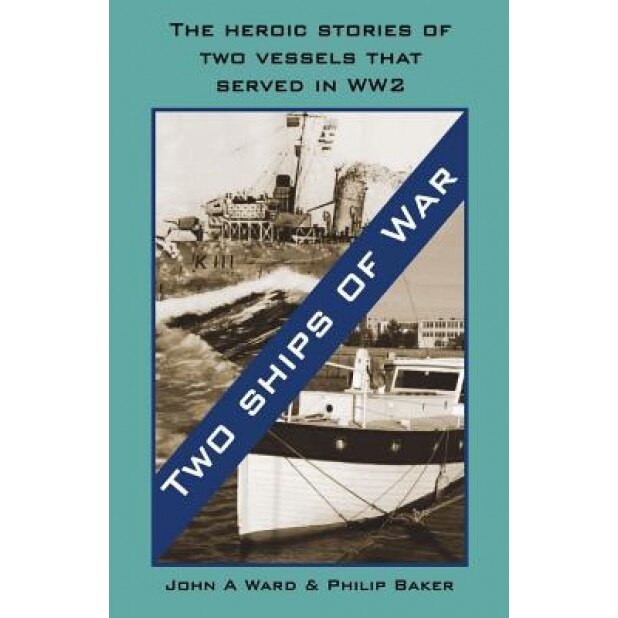 Two Ships of War, John A. Ward (Author)