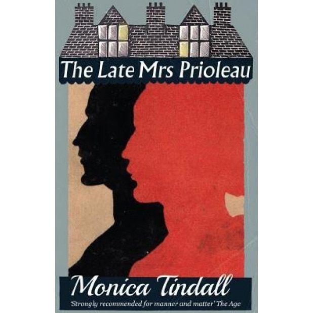 The Late Mrs. Prioleau, Monica Tindall (Author)