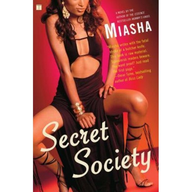Secret Society, Miasha