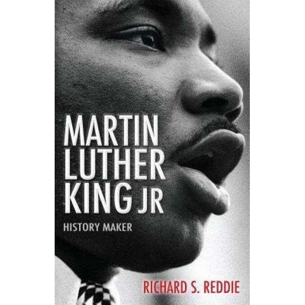 Martin Luther King Jr: History Maker, Richard Reddie (Author)