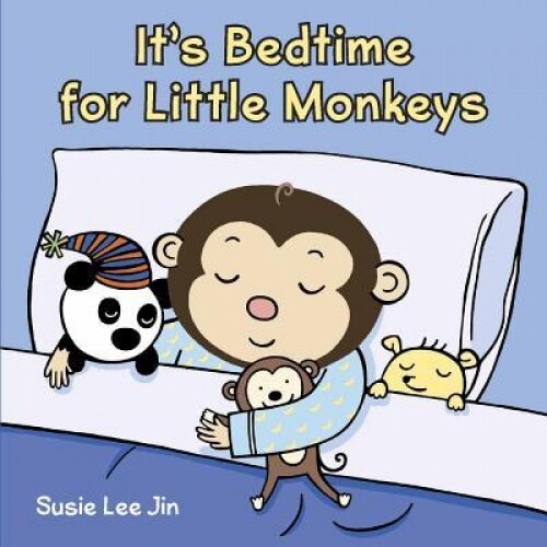 It's Bedtime for Little Monkeys, Susie Lee Jin (Illustrator)