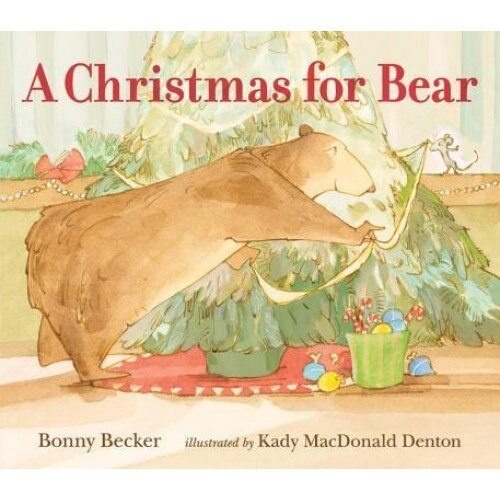 A Christmas for Bear, Bonny Becker (Author)