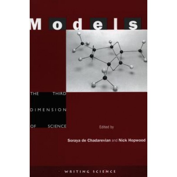 Models: The Third Dimension of Science, Soraya de Chadarevain (Editor)