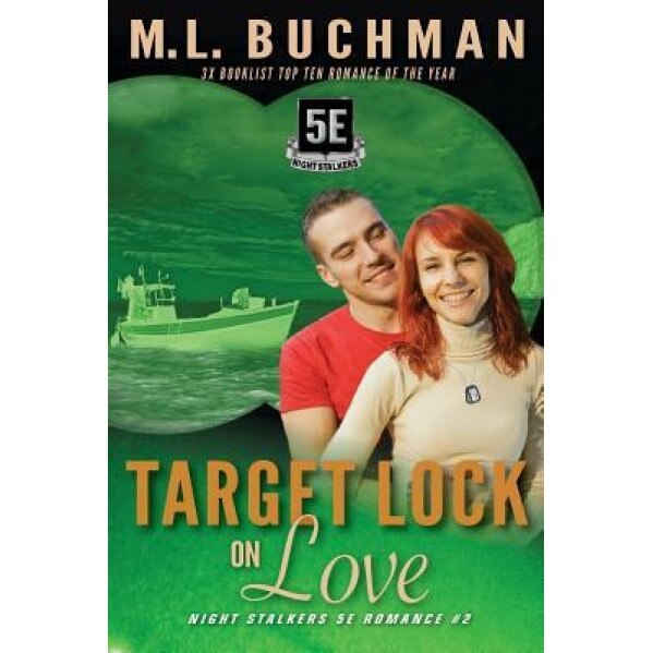 Target Lock on Love, M. L. Buchman (Author)