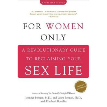 For Women Only, Laura Berman, Jennifer Berman, Elisabeth Bumiller For Women Only, Laura Berman, Jennifer Berman, Elisabeth Bumiller