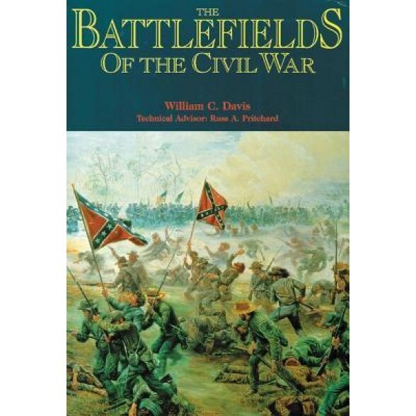 The Battlefields of the Civil War, William C. Davis (Author)