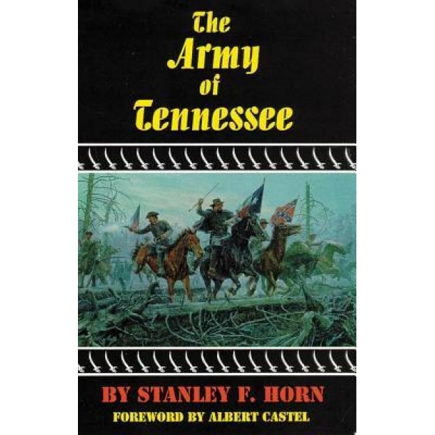 The Army of Tennessee, Stanley F. Horn (Author)