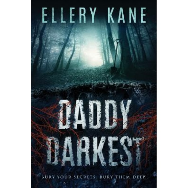 Daddy Darkest, Ellery a. Kane (Author)