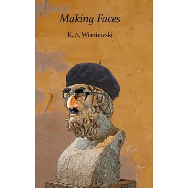 Making Faces, K. a. Wisniewski (Author)