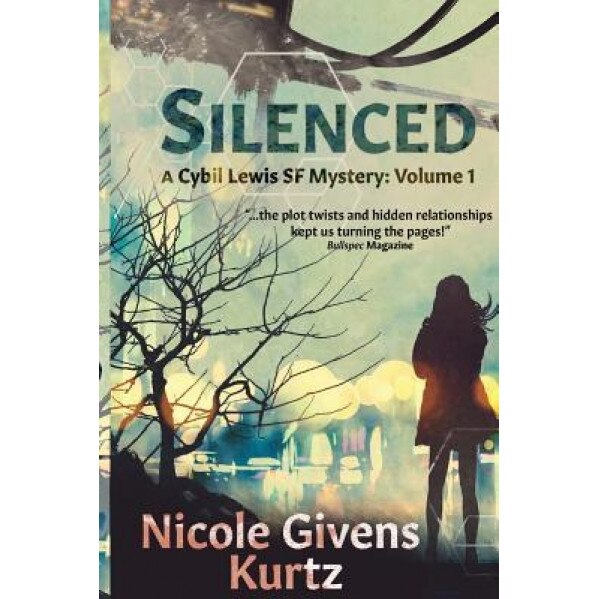 Silenced: A Cybil Lewis Novel, Nicole Givens Kurtz (Author)