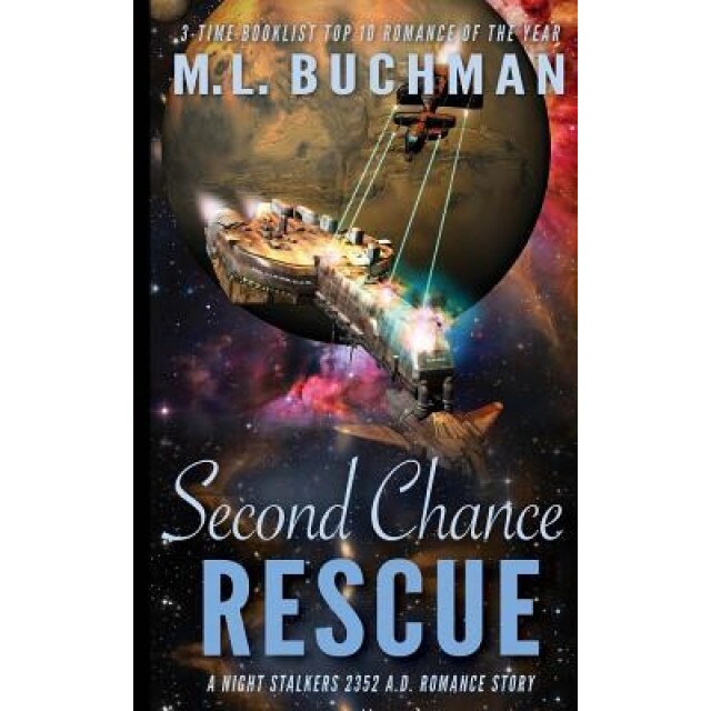 Second Chance Rescue, M. L. Buchman (Author)