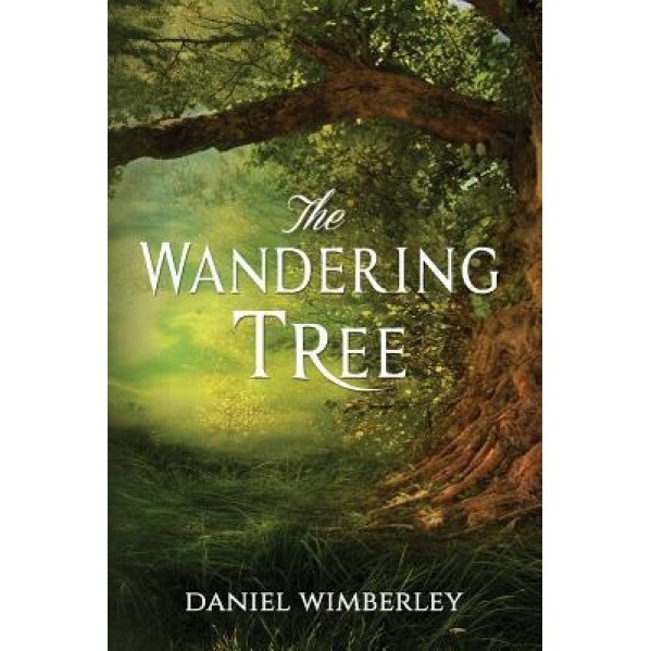 The Wandering Tree, Daniel J. Wimberley (Author)