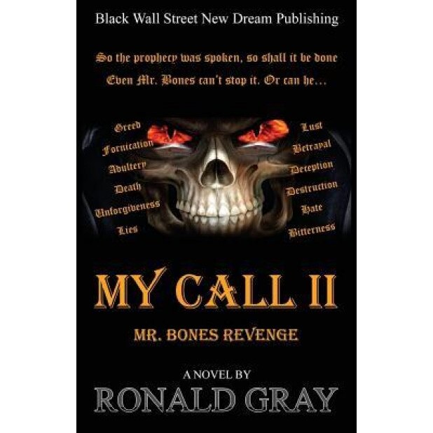 My Call II: Mr. Bones Revenge, Ronald H. Gray (Author)