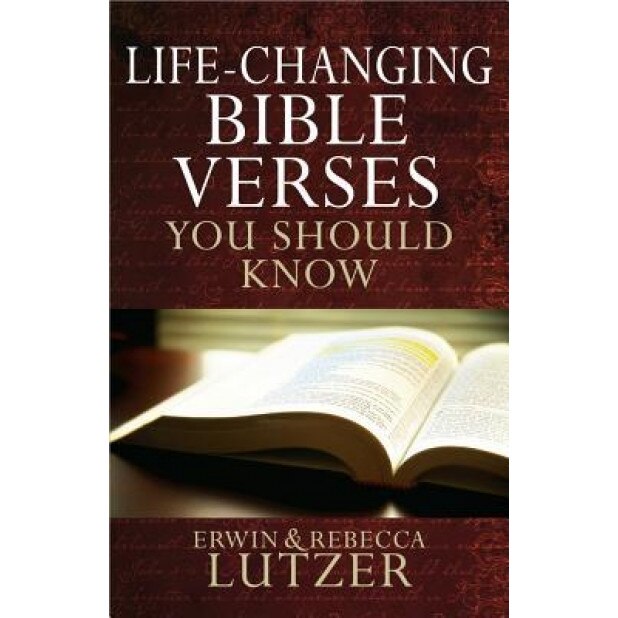 Life-Changing Bible Verses You Should Know, Erwin W. Lutzer (Author)