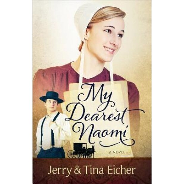 My Dearest Naomi, Jerry Eicher (Author)
