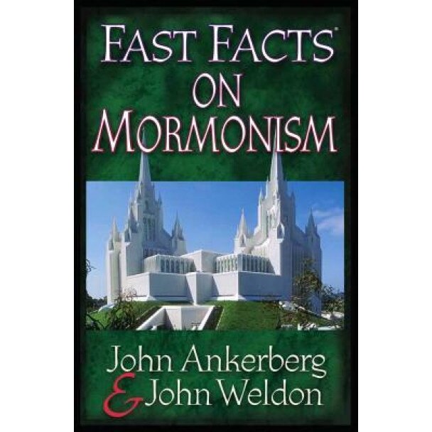 Fast Facts on Mormonism, John Ankerberg (Author)