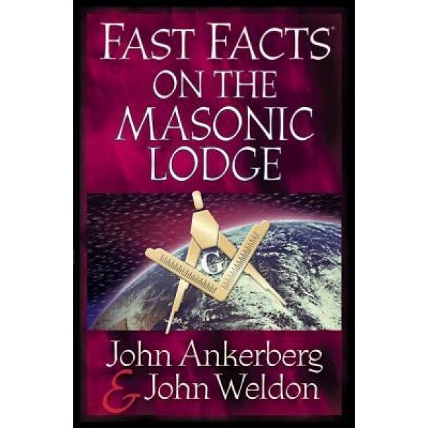 Fast Facts on the Masonic Lodge, John Ankerberg (Author)