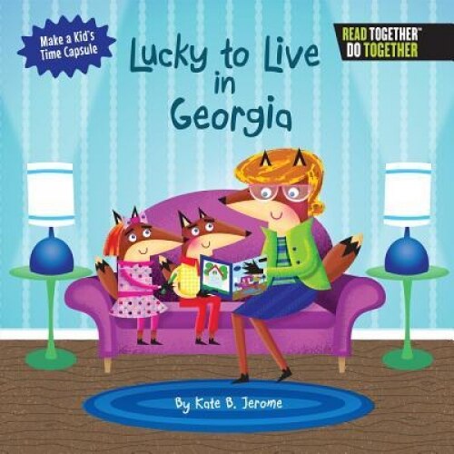 Lucky to Live in Georgia, Kate B. Jerome (Author)