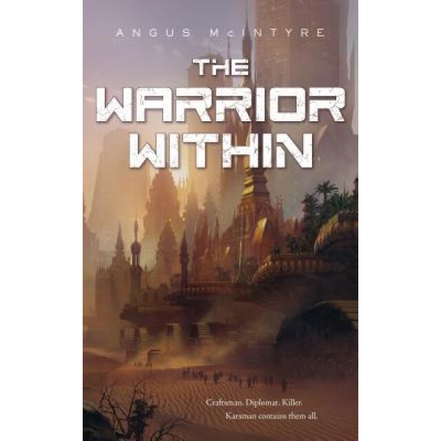 The Warrior Within, Angus McIntyre (Author)