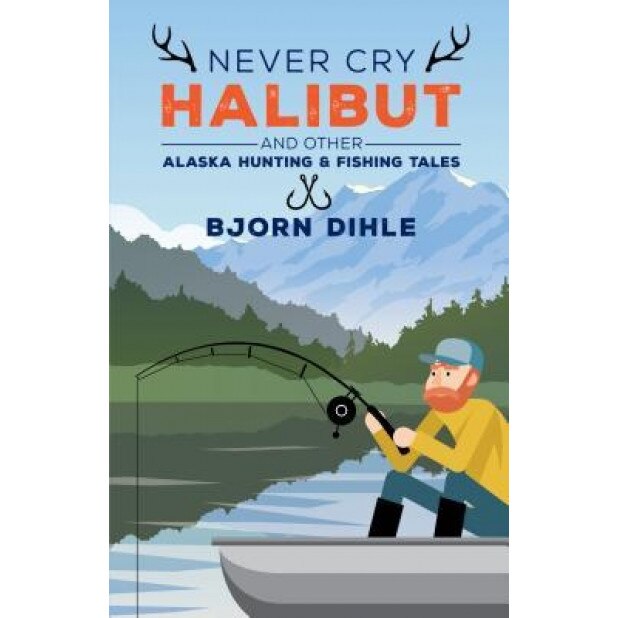 Never Cry Halibut,