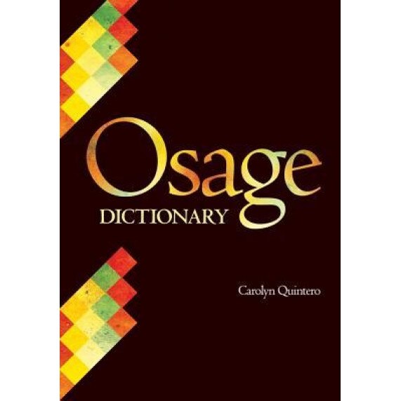 Osage Dictionary, Carolyn Quintero (Author)