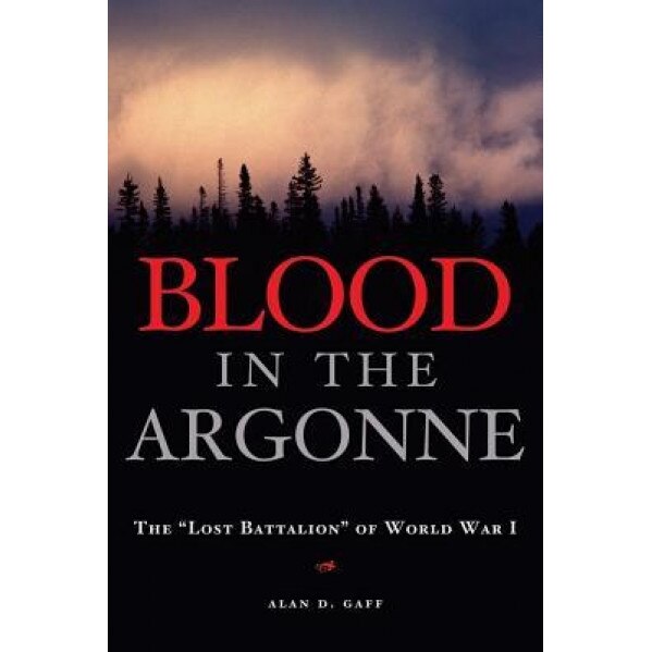 Blood in the Argonne: The 
