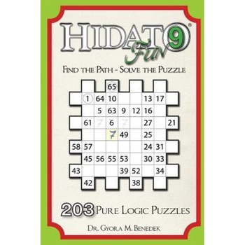 Hidato Fun 9: 203 New Logic Puzzles, Dr Gyora M. Benedek (Author) Hidato Fun 9: 203 New Logic Puzzles, Dr Gyora M. Benedek (Author)