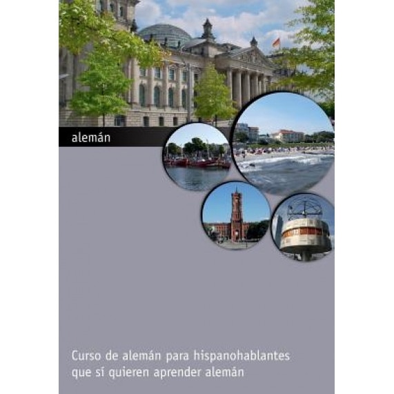 Aleman: Curso de Aleman Para Hispanohablantes Que Si Quieren Aprender Aleman, Andres Ehmann (Author)