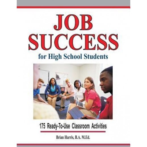 Job Success for High School Students, Brian Harris (Author)