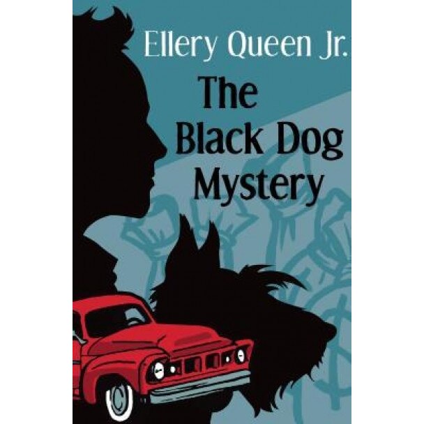 The Black Dog Mystery, Ellery, Jr. Queen (Author)