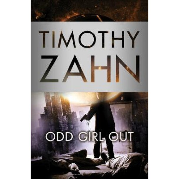 Odd Girl Out, Timothy Zahn (Author)