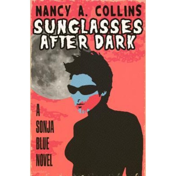 Sunglasses After Dark, Nancy A. Collins (Author)