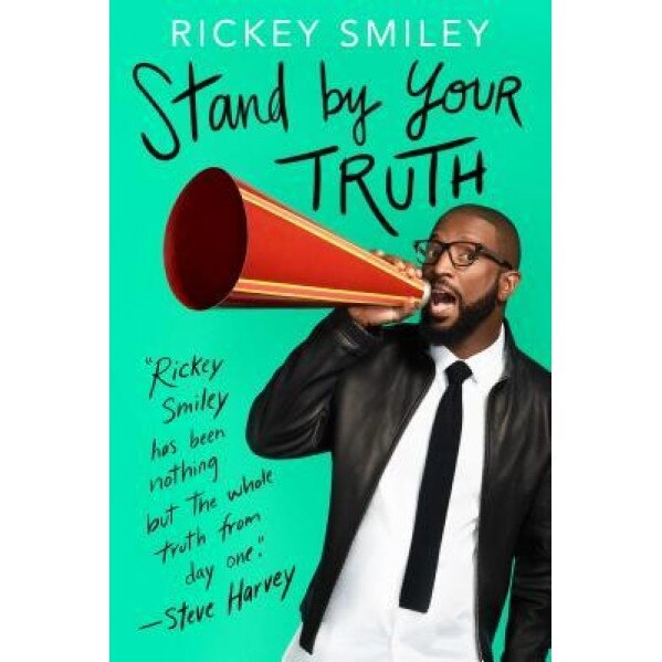 Stand by Your Truth: And Then Run for Your Life!, Rickey Smiley (Author)