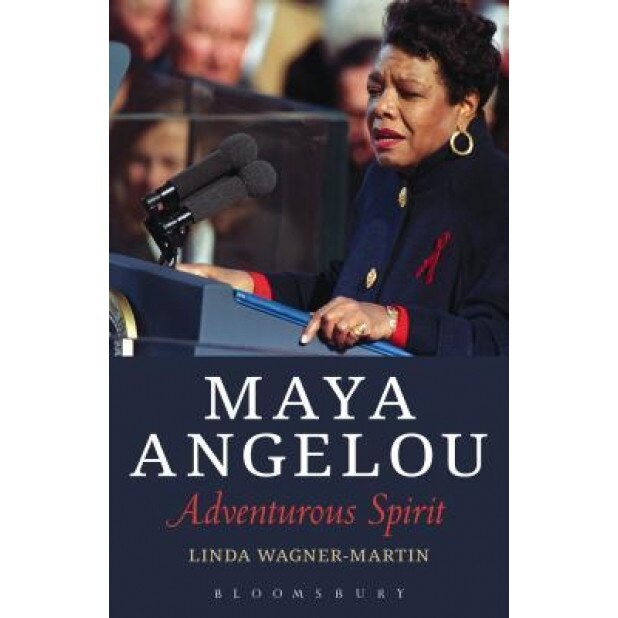 Maya Angelou: Adventurous Spirit, Linda, Prof Wagner-Martin (Author)