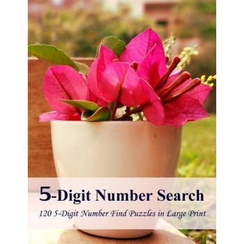 5-Digit Number Search: 120 5-Digit Number Find Puzzles in Large Print, Puzzlefast (Author) 5-Digit Number Search: 120 5-Digit Number Find Puzzles in Large Print, Puzzlefast (Author)