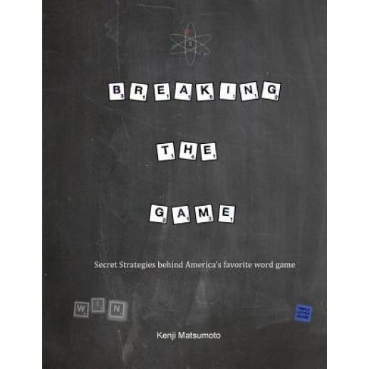 Breaking the Game, Kenji Matsumoto (Author)