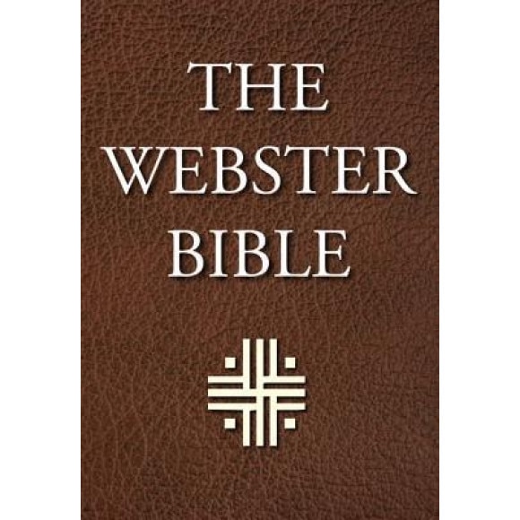 The Webster Bible, Noah Webster (Translator)