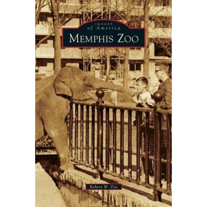 Memphis Zoo, Robert W. Dye (Author)