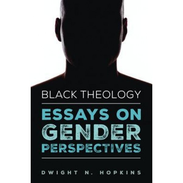 Black Theologyessays on Gender Perspectives, Dwight N. Hopkins (Author)