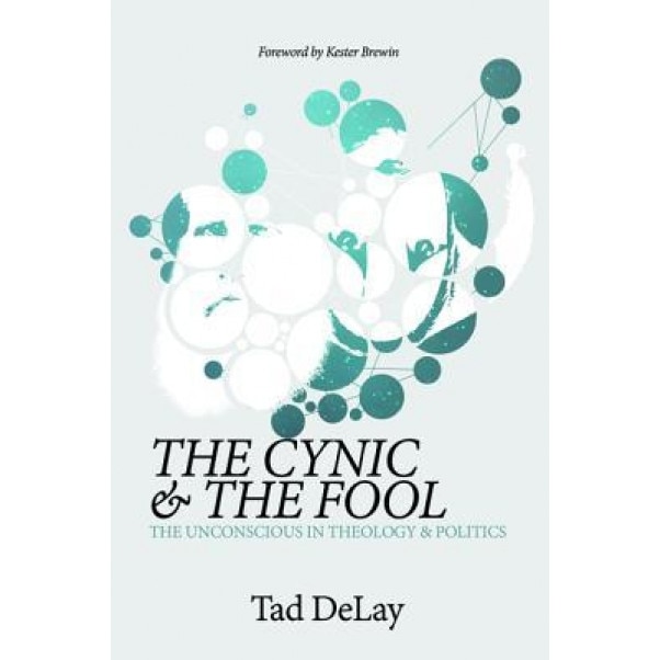 The Cynic and the Fool, Tad Delay (Author)