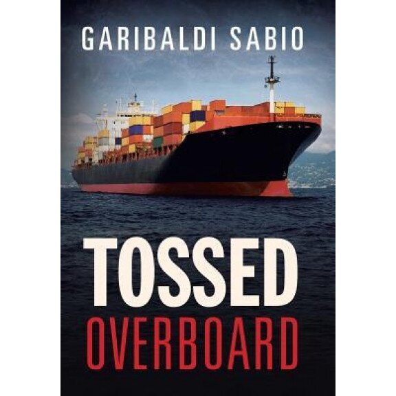 Tossed Overboard, Garibaldi Sabio (Author)